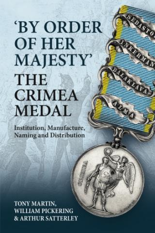By Order of Her Majesty: The Crimea Medal